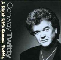 Conway Twitty - A Night With Conway Twitty